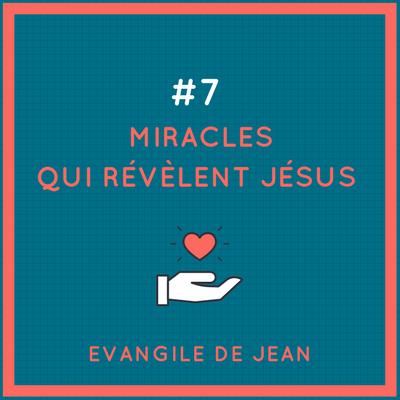 SitePrédication 7 Miracles de Jésus-2